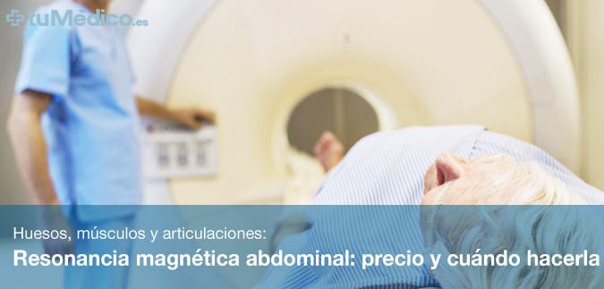 Resonancia magntica abdominal: precio y cundo hacerla