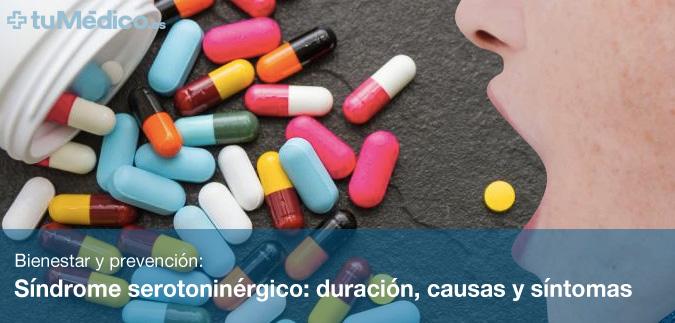 Sndrome serotoninrgico: duracin, causas y sntomas