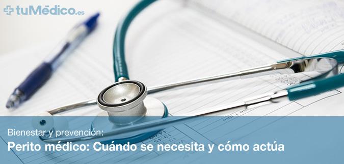 Perito mdico: Cundo se necesita y cmo acta