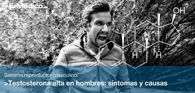 Testosterona alta en hombres: sntomas y causas