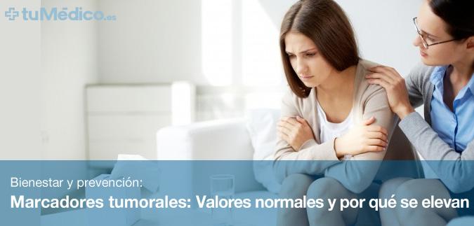 Marcadores tumorales: Valores normales y por qu se elevan