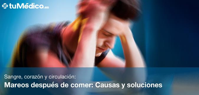 Mareos despus de comer: Causas y soluciones