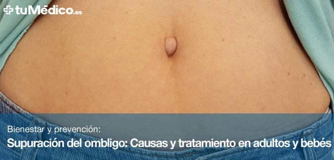 Supuracin del ombligo: Causas y tratamiento en adultos y bebs