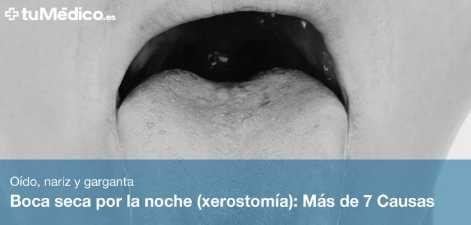 Boca seca por la noche (xerostoma): Ms de 7 Causas