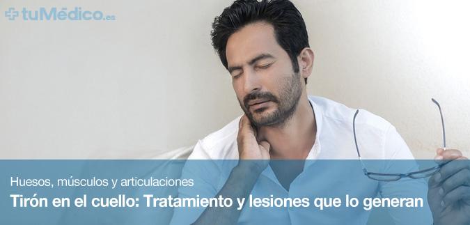 Tirn en el cuello: Tratamiento y lesiones que lo generan