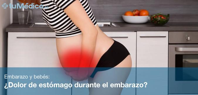 ¿A qué se debe el dolor de estómago durante el embarazo? ¿A qué se debe el dolor de estómago durante el embarazo?