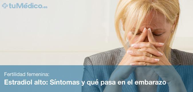 Estradiol alto: Sntomas y qu pasa en el embarazo