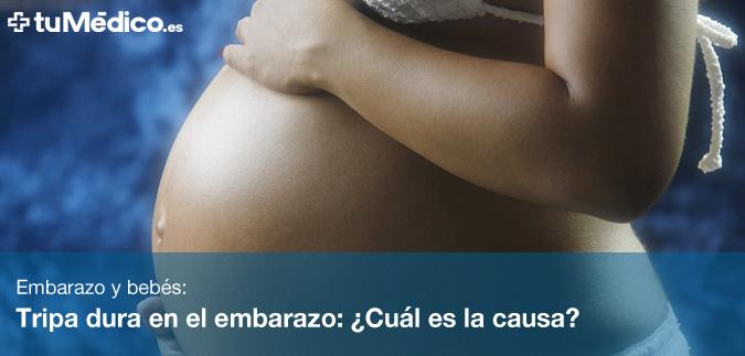 Tripa dura en el embarazo: ¿Cuál es la causa?
