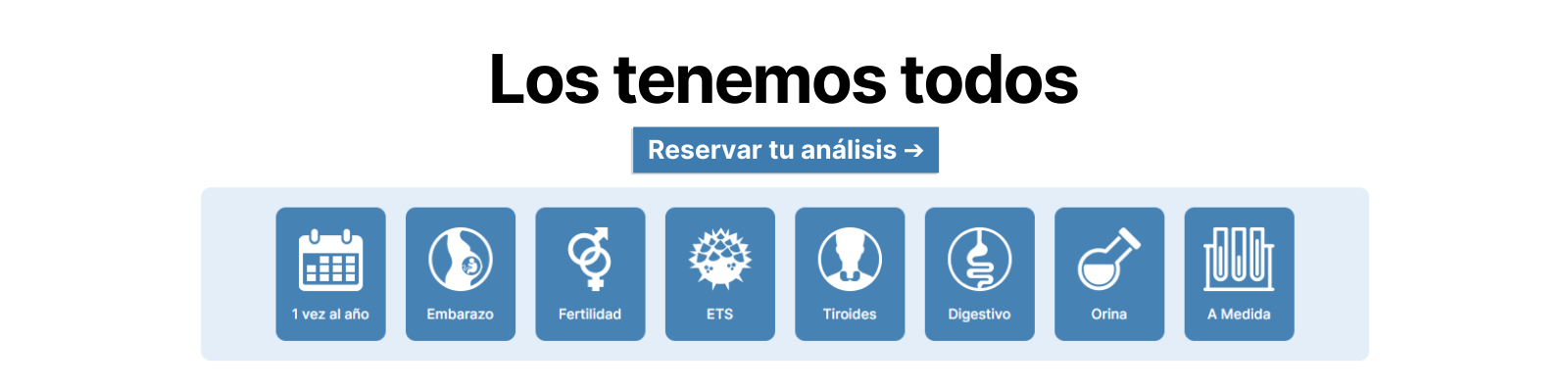 Los tenemos todos. Reserva tu Anlisis.